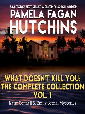 cover image of What Doesn't Kill You: The Complete Collection, Volume 1